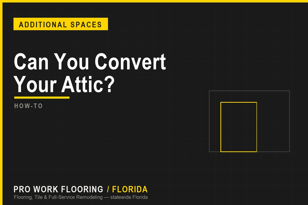 Can You Convert Your Attic? Ceiling Height and Feasibility in Florida