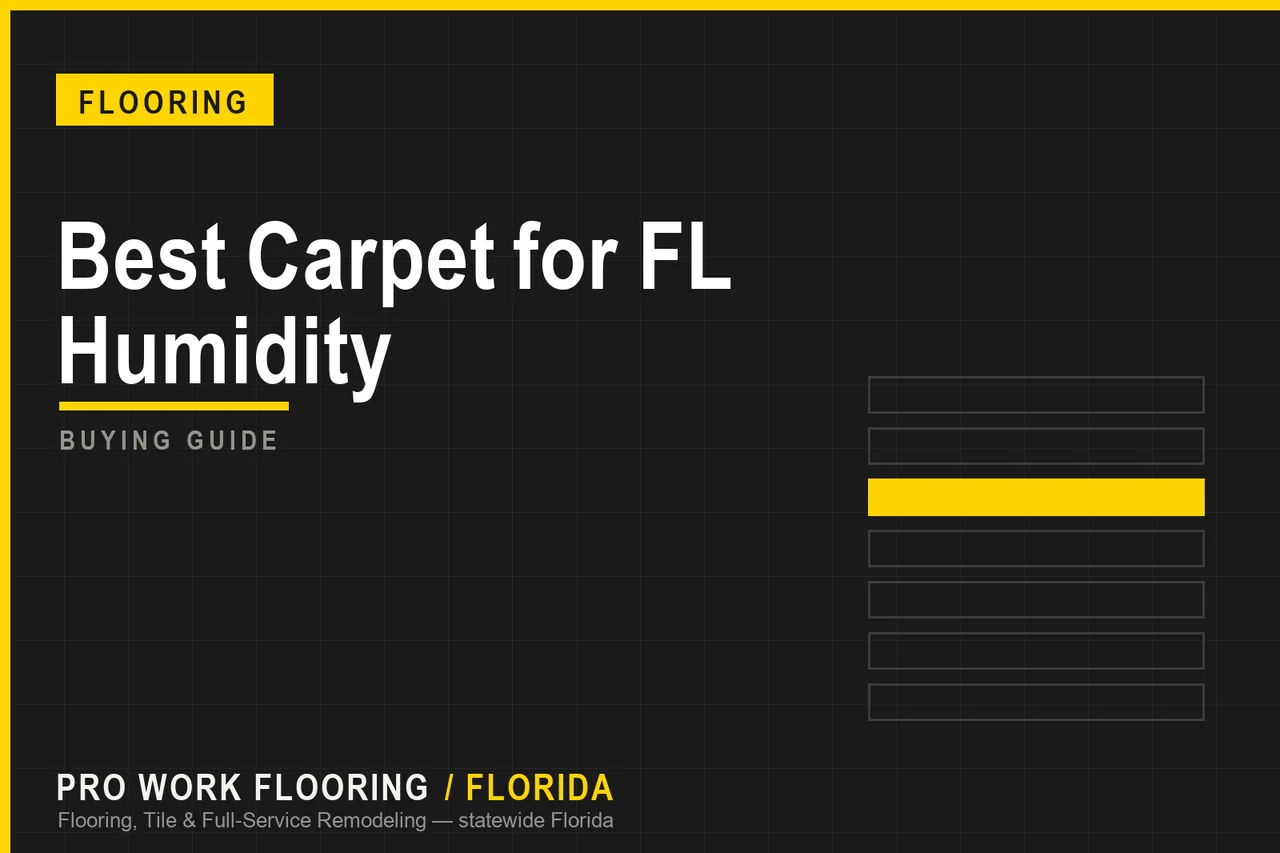 Best Carpet for FL Humidity
