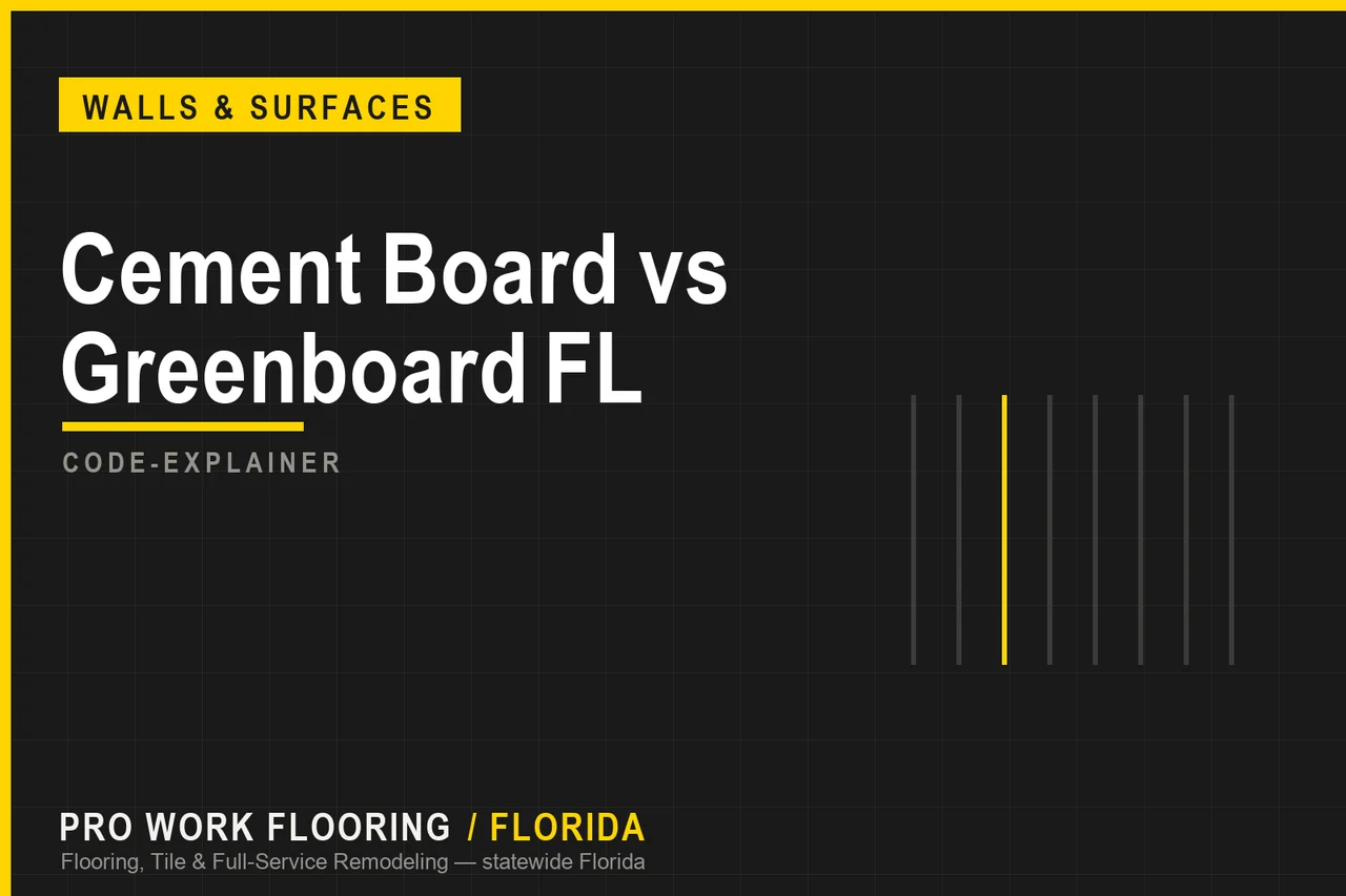Cement Board vs Greenboard FL