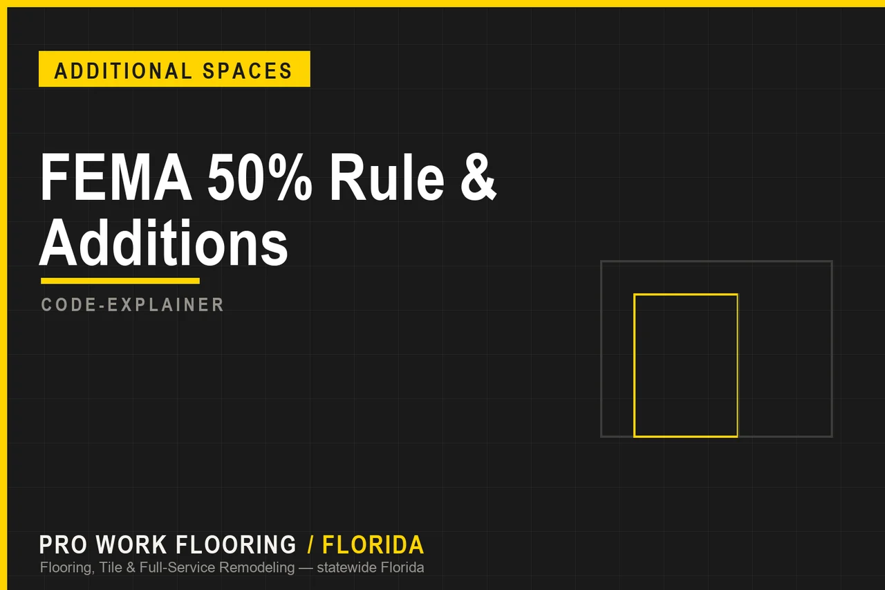 How the FEMA 50% Rule Hits Florida Additions