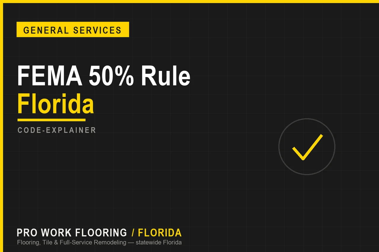 FEMA 50% Rule Florida: Flood-Zone Remodel Limits