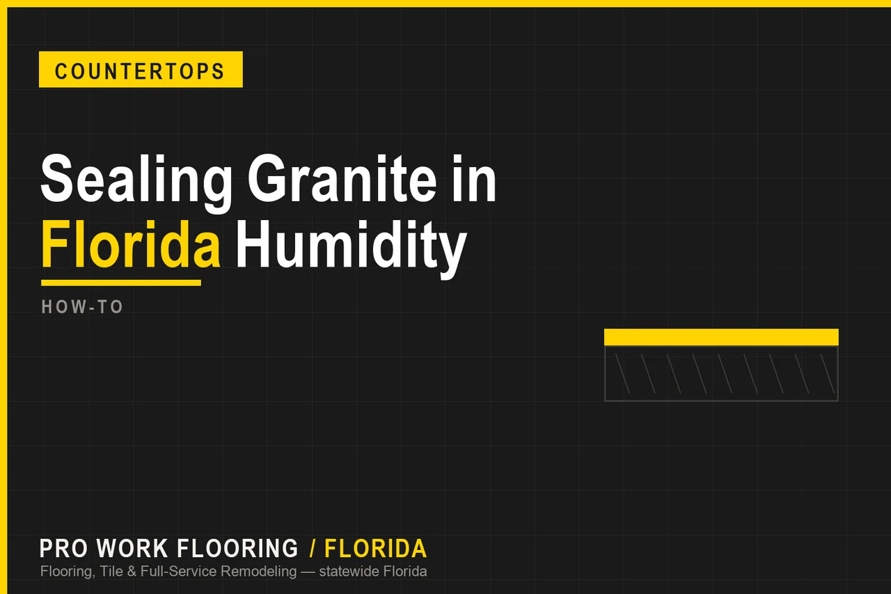 How Often to Seal Granite Countertops in Florida
