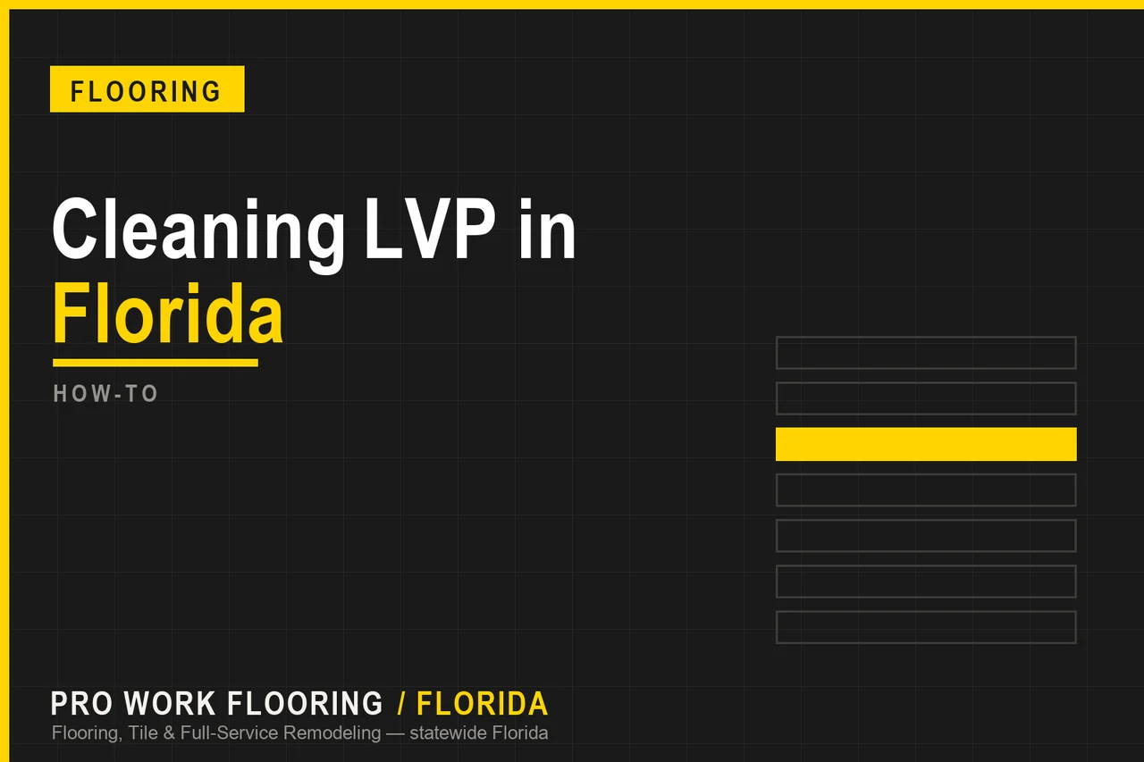 Cleaning LVP in Florida