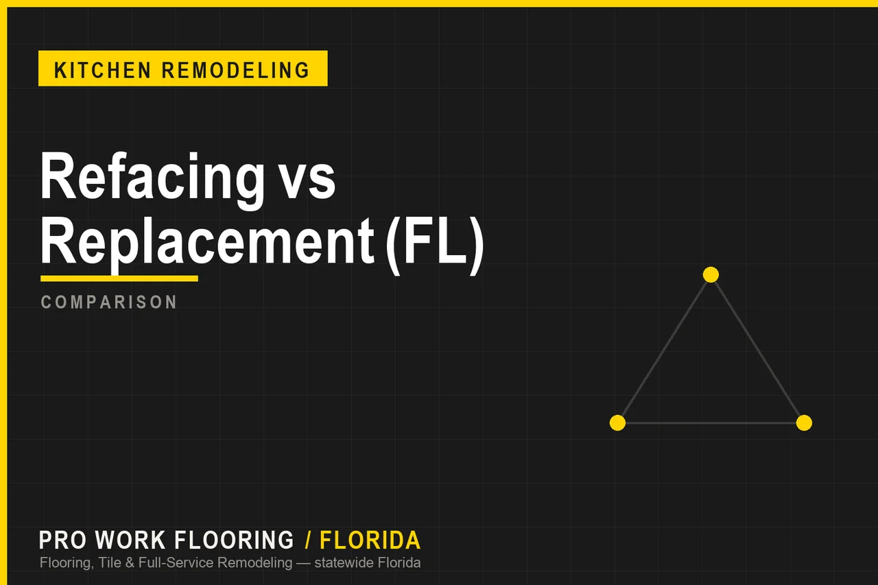 Refacing vs Replacement (FL)