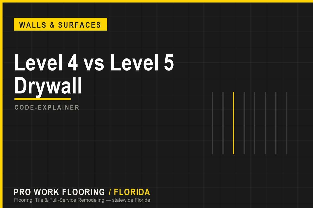 Level 4 vs Level 5 Drywall Finish in Florida