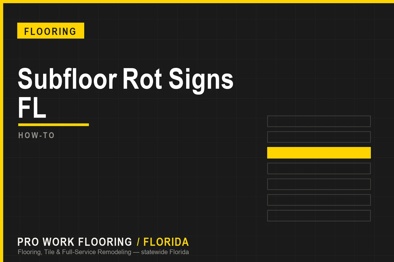 Subfloor Rot Signs FL