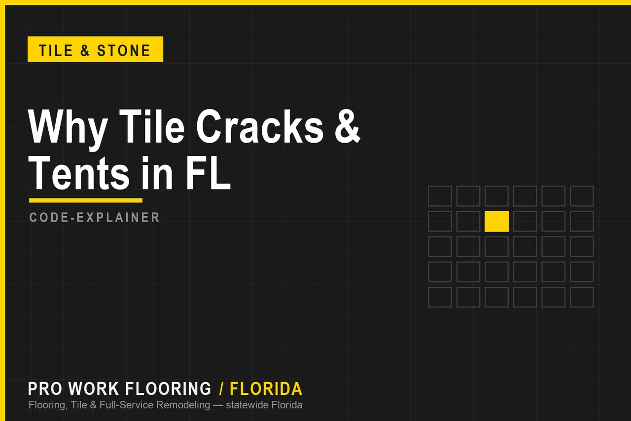 Why Floor Tile Cracks and Pops Up in Florida Homes
